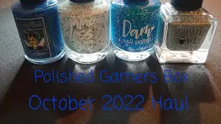 Polished Gamers Box Nail Polish October 2022 Haul