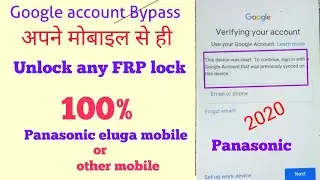 Panasonic mobile eluga Google account bypass or FRP Unlock, Unlock any FRP lock