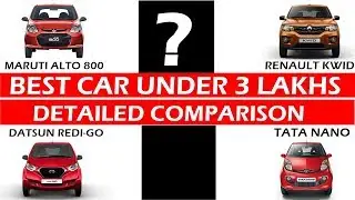 DATSUN REDIGO VS MARUTI ALTO 800 VS renault KWID VS TATA NAN0 genx | best small car 2018