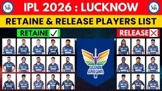 IPL 2026 | Lucknow Super Giants Team Retain & Release Players List For IPL 2026 | LSG Team 2026