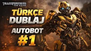 TÜRKÇE DUBLAJLI TRANSFORMERS THE GAME /-/ DAVETSİZ MİSAFİR / AUTOBOT CAMPAIGN (bölüm-1)