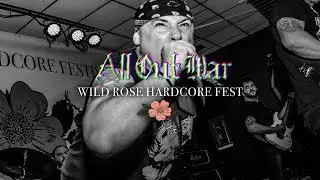 ALL OUT WAR - WILD ROSE HARDCORE FEST 2019