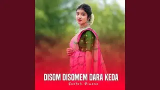 Disom Disomem Dara Keda