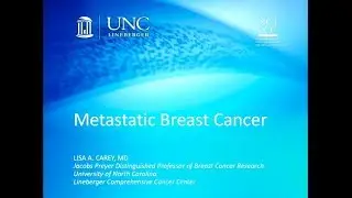 Metastatic Breast Cancer - L. Carey - 20190626