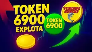 🚀 Token 6900 EXPLOTA: +65% en 24h y rumbo a un 200%