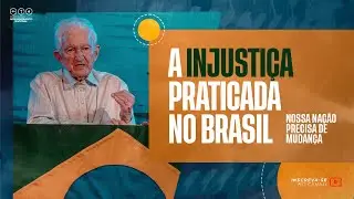 A injusti&ccedil;a praticada no Brasil