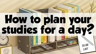How to plan a day for your A/L studies? (In tamil) - How to plan a day for your A/L studies?