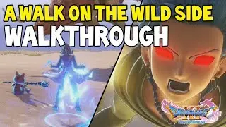 Dragon Quest XI: Прогулка по дикой стороне (побочное задание) Руководство по прохождению