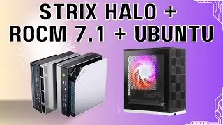 Стрикс Halo + ROCm 7.1 + Ubuntu