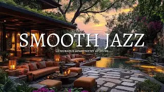 Relaxing Jazz 🎷 Cozy Apartment at Sunset - Chill Lounge Vibes for a Calm Evening
