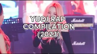 (G)I-DLE YUQI : Rap Compilation (2023)