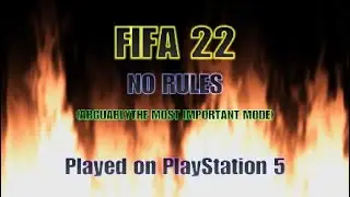 Brutal match on FIFA 22 - NO RULES!