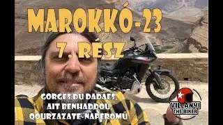 Marokk&oacute; motorral 7. r&eacute;sz, Honda Transalp 750, Gorges du Dad&egrave;s, Ourzazate Naperőmű, Magas Atlasz