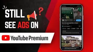 Всё ещё видите рекламу на YouTube Premium? Вот почему и как это исправить!
