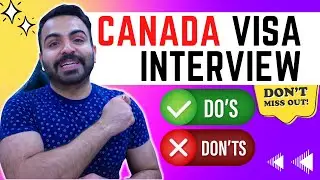Canada Visa Interview | Tips, Documents, Questions & Answers | Indian in Canada