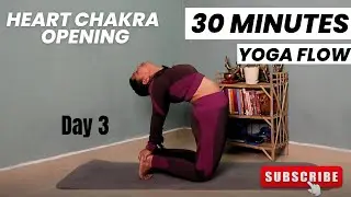 Heart Chakra Opening Yoga Flow (Backbending) | Day 3 | 30 Dyas 30 Minutes Yoga Challenge
