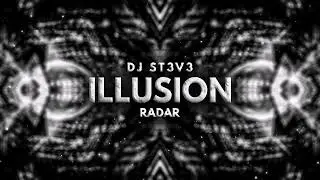 DJ St3v3 - Illusion