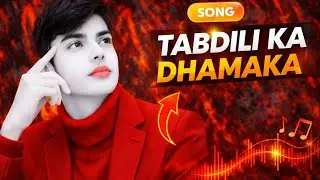 Tabdili Ka Dhamaka 💥 | Cute & Motivational Hindi Song | Viral