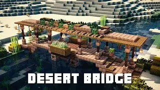 Minecraft: How To Build an Epic Desert Bridge