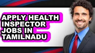 How to Apply Health Inspector Jobs in Tamilnadu (updated)