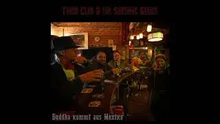 Tango Club & the Sunshine Babies - Heute zerst&ouml;rst du dich selbst
