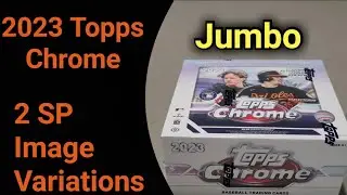 🤯 2 SP Image Variations 🤯 2023 Topps Chrome Jumbo Box! 1st Look At The Jumbo Format Box Opening 🔥