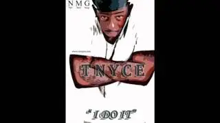 Tnyce - I Do It (prod. illmuzik)