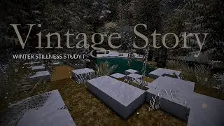 Vintage Story Winter Stillness | Study 1 &mdash; In the Flow