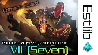 Paladins - Crimson Guard VII (Seven) / Serpent Beach
