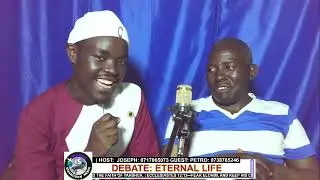 DEBATE ABOUT THE ETERNAL LIFE WITH BRO  PETRO MOSHEH