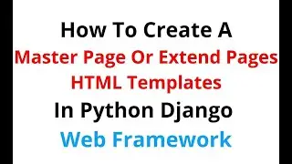 Django Creating Master HTML Extend Page Template