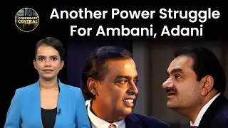 Ambani-Adani faceoff again for which company? | Corporate Central | EP-7 | Money9 English