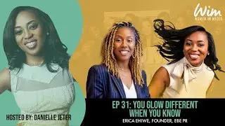 EP31:  You Glow Different When You Know