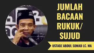 Jumlah Bacaan Rukuk/Sujud Berapa Kali?- Ustadz Abdul Somad Lc. MA