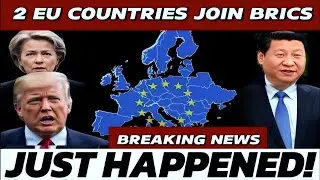 Global Power Map Redrawn: Two European States Join BRICS!
