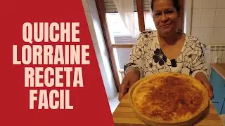 QUICHE LORRAINE: Receta Facil