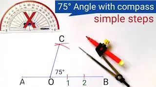 How to Construct 75 Degree Angle with Compass | How to Draw 75 Degree Angle with Compass