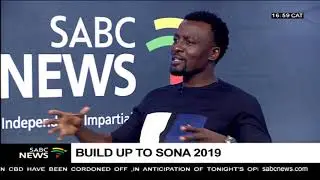 Expectations from SONA 2019 with Tony Kgoroge