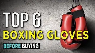 Top 6: Best Boxing Gloves 2018 - Daily Burn