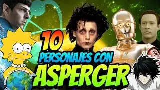 10 Personajes de  FICCIÓN que tienen ASPERGER