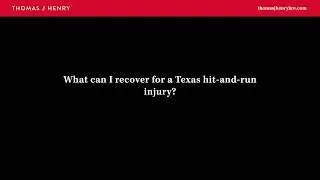 What can I recover for a Texas hit-and-run injury?