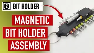 Assembly of a 3D printed magnetic Bit Holder