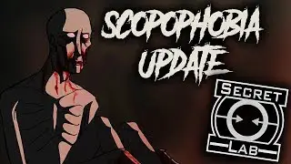 NOWY UPDATE DO SCP: SECRET LABORATORY - SCOPOPHOBIA UPDATE!