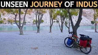 The Most Beautiful River of Pakistan | Unseen Journey of Indus River | RIVER INDUS BICYCLE TOUR