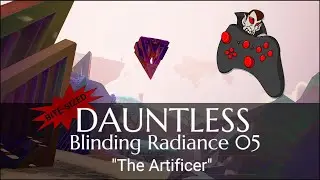 DAUNTLESS Reach of Radiance: Blinding Radiance 05 - The Artificer