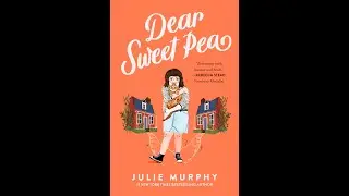 Why you should read Dear Sweet Pea by Julie Murphy