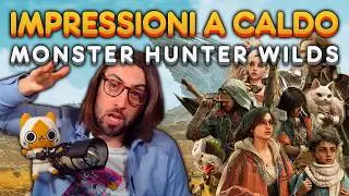 Prime impressioni a caldo SENZA SPOILER su Monster Hunter Wilds!