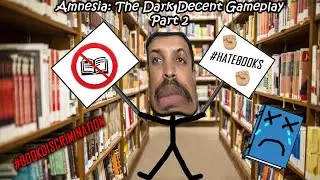 Amnesia The Dark Descent Part 2- 