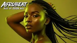 Afrobeat Dance Mix 2026 | High Energy Afrobeat Dancefloor Mix