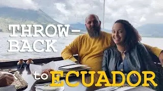 Our trip to Ecuador in 2019 - The Mailliards - #throwback #tripthrowback #uneditedvlog